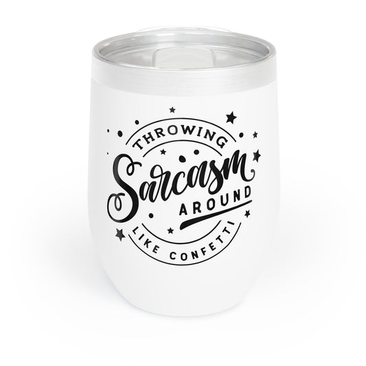 Throwing Sarcasm - Chill Wine Tumbler