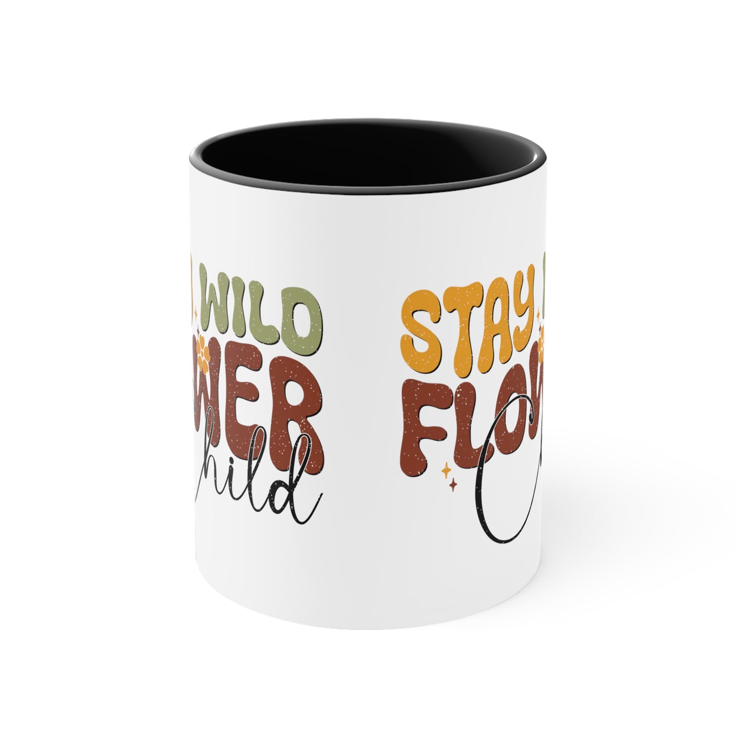 Stay Wild Flower Child - Accent Coffee Mug, 11oz