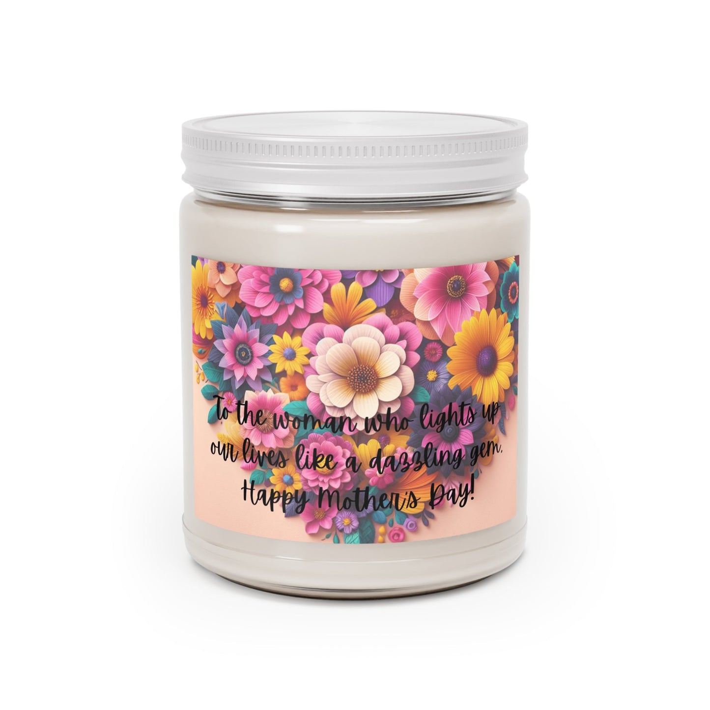 Mothers Day - To the woman who lights up - Scented Candles, 9oz