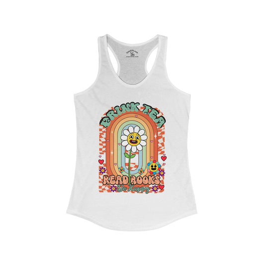 Drink Tea, Read Books, Be Happy Retro - Women's Ideal Racerback Tank