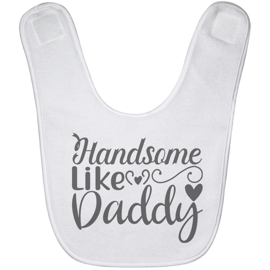 Handsome Like Daddy Baby Bib