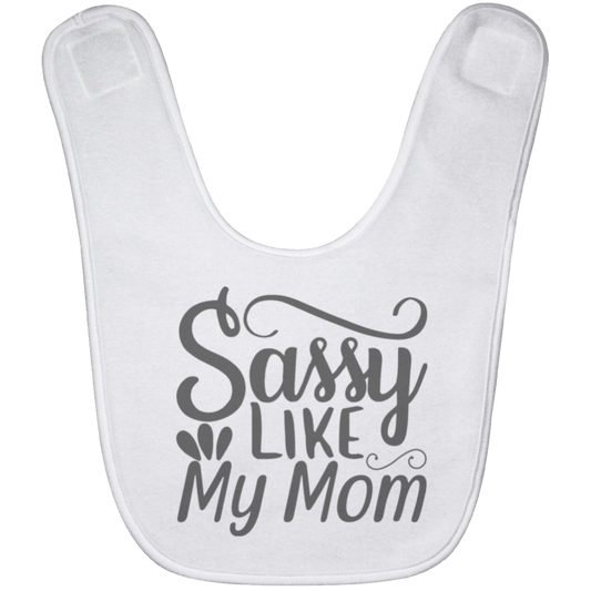 Sassy Like My Mom Baby Bib