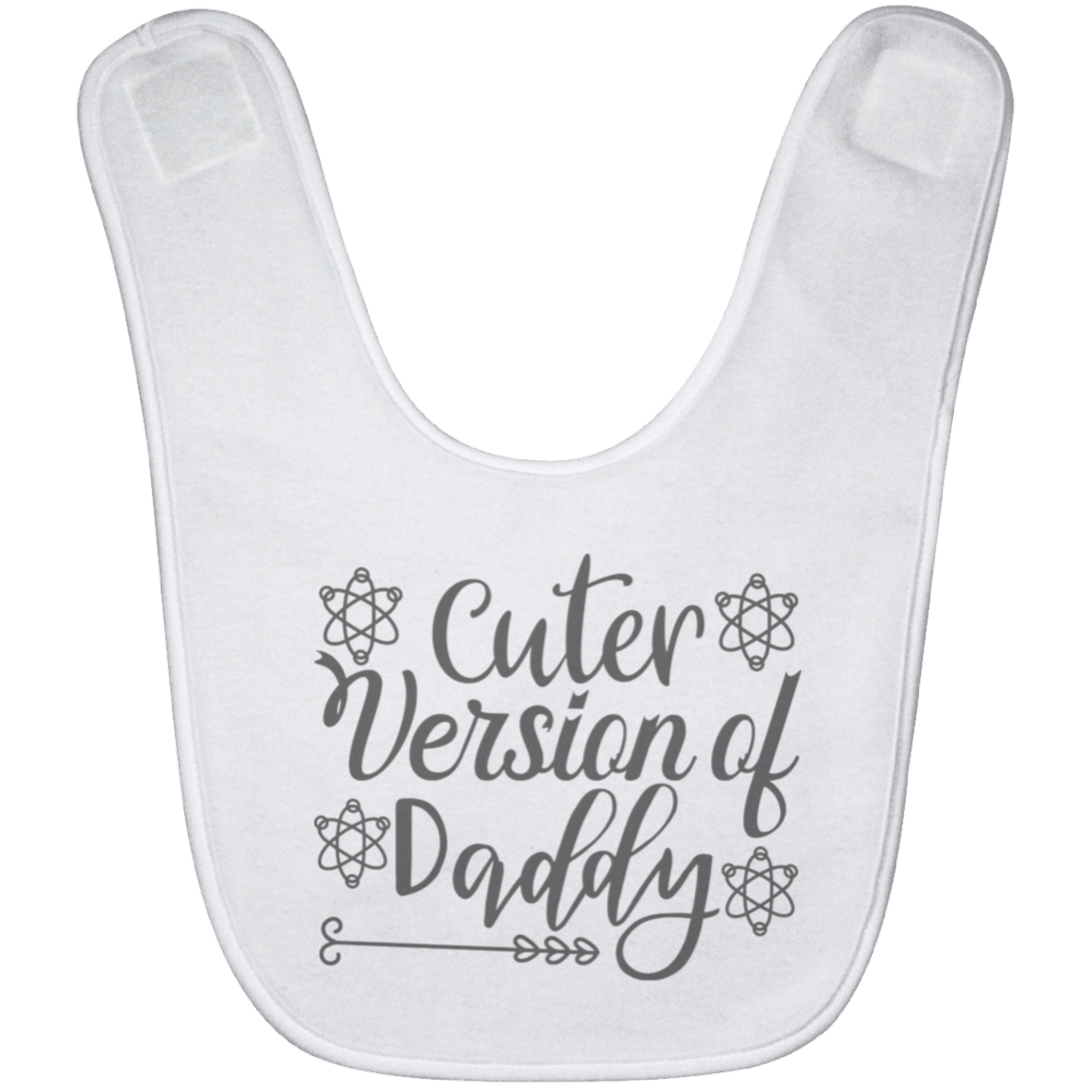 Cuter Version Of Daddy Baby Bib