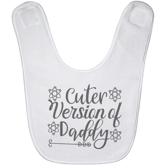 Cuter Version Of Daddy Baby Bib