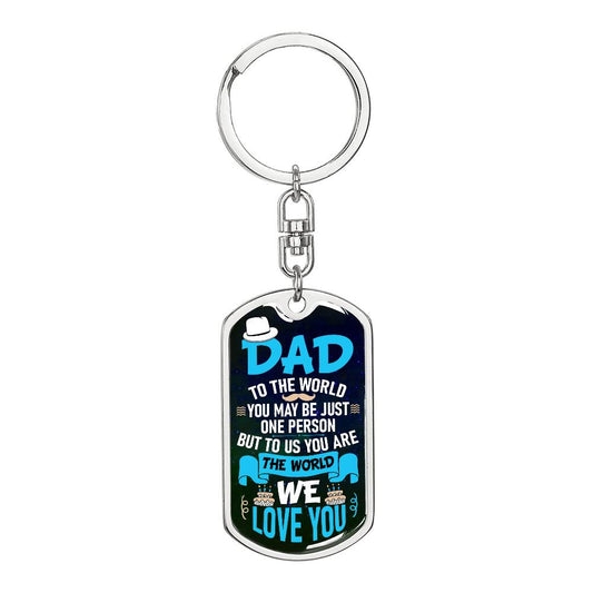 Dad, To the world - Graphic Dog Tag Keychain