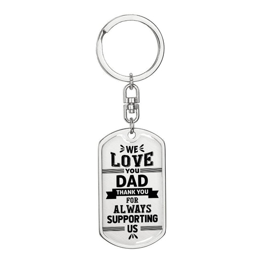 We Love You Dad - Graphic Dog Tag Keychain