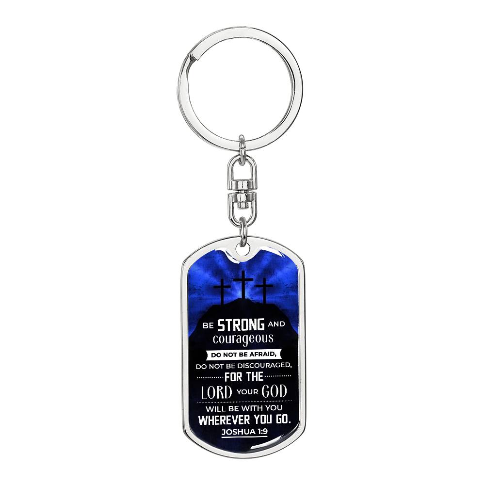 Be Strong - Graphic Dog Tag Keychain