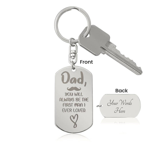 You will always be - Engraved Dog Tag Keychain