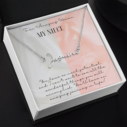 Signature Name Necklace - To An Amazing Woman, My Niece