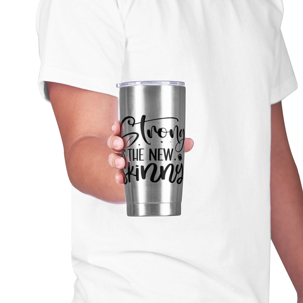 Strong is the New Skinny - Adventure Tumbler 20 oz