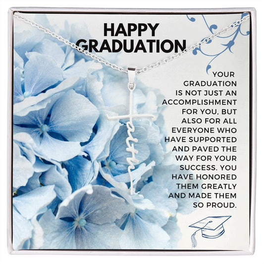 Faith Cross Necklace - Happy Graduation, Your Graduation Is Not Just