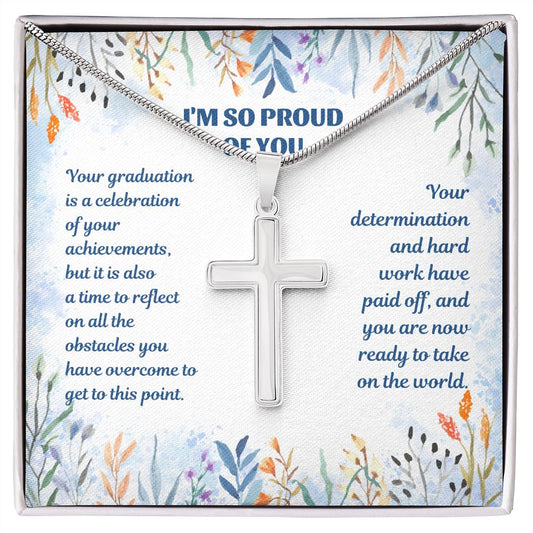 Stainless Steel Cross Necklace - I'm So Proud Of You, Your Graduation